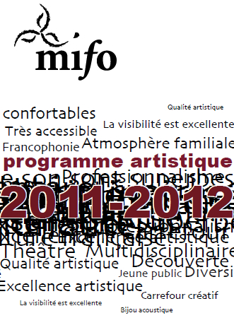 Affiche du dévoilement de la programmation artistique 2011-2012 du MIFO. Source : site Web de Mifo.